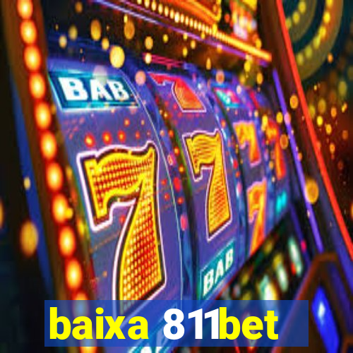 baixa 811bet